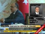 guvenlik zirvesi - Ankara'da güvenlik zirvesi Videosu