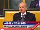devlet bahceli - Hodri Meydan Dedi Videosu