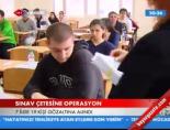 Sınav Çetesi Operasyonu