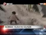 Ölümden Yalınayak Kaçtılar
