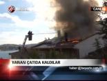 Yanan Çatıda Kaldılar