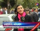 Sarıgül Ağladı