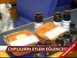 Chp'lilerin Eylem Eğlencesi