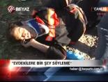 'Evdekilere Birşey Söyleme'