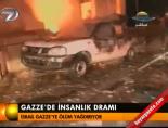 israil - Gazze'de insanlık dramı Videosu