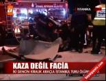 Kaza değil facia online video izle