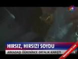 Hırsız, Hırısızı Soydu