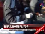 israil - İsrail Bombalıyor Videosu