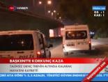 Başkentte Korkunç Kaza