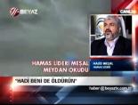 hamas - 'Hadi Beni de Öldürün' Videosu