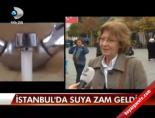 sebeke suyu - İstanbul'da suya zam geldi Videosu