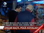 Onlar kaçtı, polis kovaladı!..