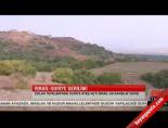golan tepeleri - Golan Tepeleri'nde Suriye ateş açtı İsrail de karşılık verdi Videosu