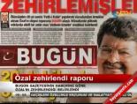 ahmet ozal - Bugün Gazetesi'nden Şok İddia: Turgut Özal Zehirlendi! Videosu