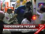İskenderun'da Patlama