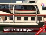 Koster sefere başladı
