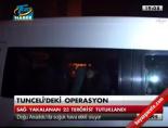 Tunceli'deki operasyon