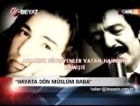 fazil say - Say: Hayata dön Müslüm Baba Videosu