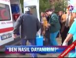 ''Ben nasıl dayanırım!'' online video izle