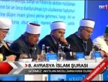avrasya islam surasi - 8. Avrasya İslam Şurası Videosu