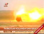 hollanda - Patrıotlar Hollanda'dan gelecek Videosu
