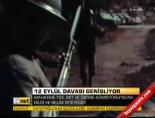 12 eylul davasi - 12 Eylül davası genişliyor Videosu