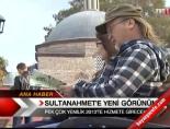 sultanahmet - Sultanahmet' Yeni Görünüm Videosu
