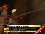 Bangladeş'te yangın online video izle