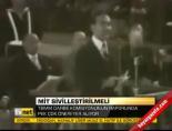 MİT sivilletirilmeli