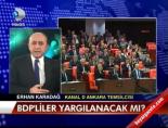 dokunulmazlik - BDP'liler yargılanacak mı? Videosu