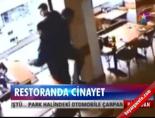 Restoranda cinayet anı