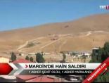 Mardin'e hain saldırı: 1 şehit online video izle