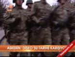 Askerin 'Disko'su tarihe karışıyor online video izle