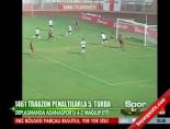 adanaspor - Adanaspor 1461 Trabzon: 1-3 Maçın Özeti ve Golleri Videosu