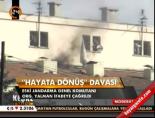hayata donus - 'Hayata dönüş' davası Videosu