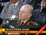 hayata donus - Hayata dönüş davası Videosu