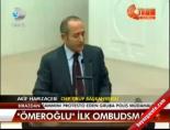 mehmet nihat omeroglu - 'Ömeroğlu' ilk ombudsman Videosu