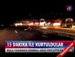 15 Dakika İle Kurtuldular
