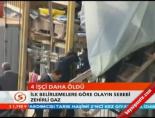 4 İşçi daha Öldü