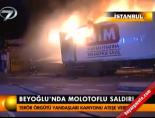 Beyoğlu'nda molotoflu saldırı