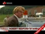 robert redford - Robert Redford İstanbul'da Videosu