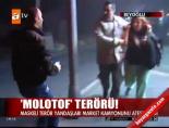 teror yandasi - Beyoğlu'nda 'molotof' terörü Videosu