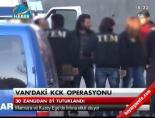 Van'daki Kck operasyonu online video izle