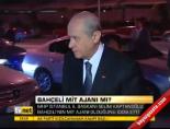 devlet bahceli - Bahçeli Mit Ajanı mı Videosu