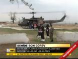 Şehide Son Görev
