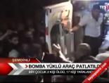 Bomba Yüklü Araç Patlatıldı online video izle