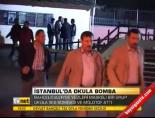 İstanbul'da Okula Bomba