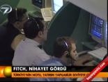 fitch - Türkiye'nin notu, yatırım yapılabilir seviyeye çıktı Videosu
