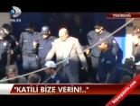 ''Katili bize verin'' online video izle