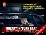 mozart - Mozart'ın 'Türk Rapi' Videosu